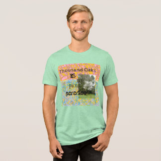 Camiseta Triblenda Thousand Oaks es mi paraíso de picnic, arte abstra