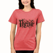 Thrive T-Shirt - Cita Inspiradora Adolescente y Mu