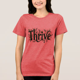 Camiseta Triblenda Thrive T-Shirt - Cita Inspiradora Adolescente y Mu