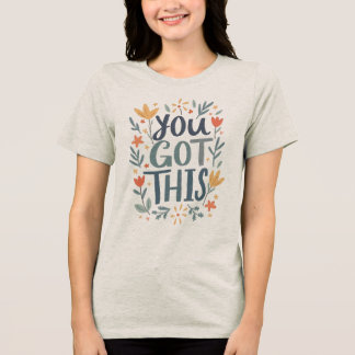Camiseta Triblenda Tienes esto