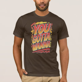 Camiseta Triblenda Tienes Que Querer