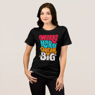 Camiseta Triblenda Tipografía de Graffiti Retro Trabaja Duro Sueña Gr