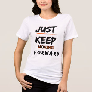 Camiseta Triblenda Tipografía Motivacional Simplemente Sigue Adelante