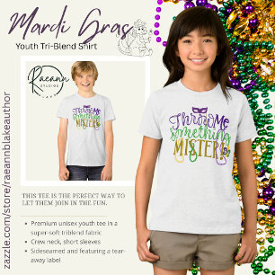Camiseta Triblenda "Tírame algo, señor" Jóvenes de Mardi Gras