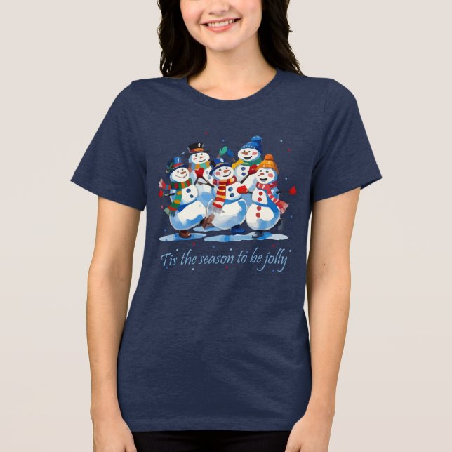 Camiseta Triblenda Tis the Season to be Jolly Dancing Jolly Snowmen (Anverso)