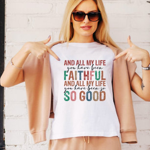 Camiseta Triblenda Toda Mi Vida Has Sido Cristiana Fe