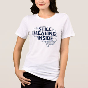 Camiseta Triblenda Todavía sanando por dentro – Conciencia de la lesi
