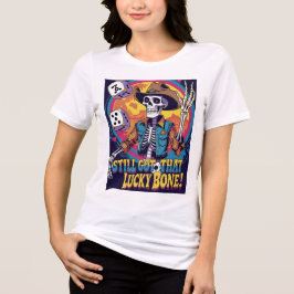 Camiseta Triblenda Todavía Tiene Ese Hueso Afortunado – Esqueleto Lan
