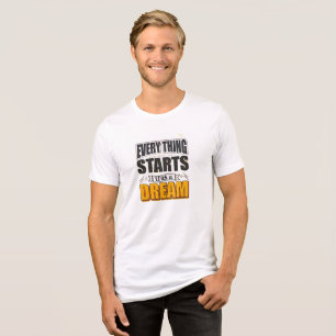 Camiseta Triblenda Todo empieza con un sueño