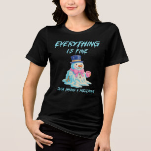 Camiseta Triblenda Todo Está Bien, Muñeco de Nieve Divertido Derretid