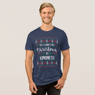 Camiseta Triblenda Todo lo que quiero es amabilidad