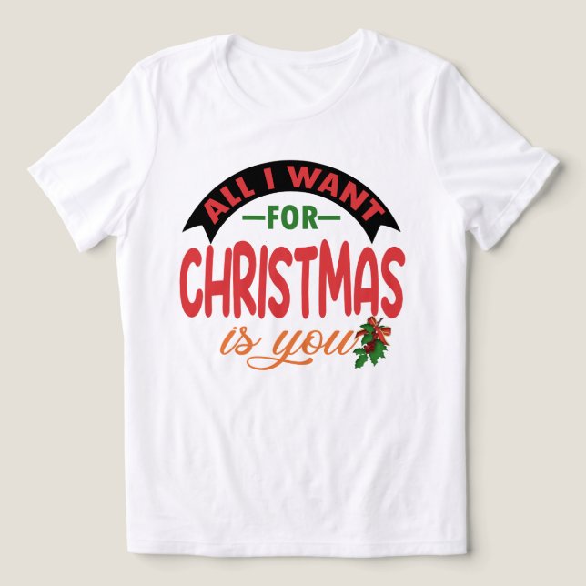 Camiseta Triblenda todo lo que quiero para los navidades es que no su (Diseño delantero )
