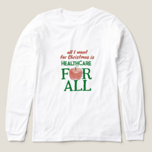 Camiseta Triblenda Todo lo que Quiero para Navidad es Atención Médica