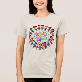 Camiseta Triblenda "Todo niño merece seguridad" Promoción infantil 
