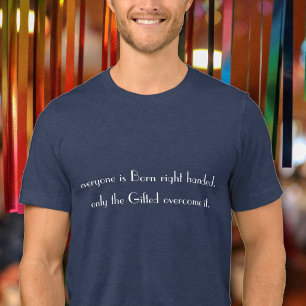 Camiseta Triblenda Todos nacen diestros Humor divertido para hombre