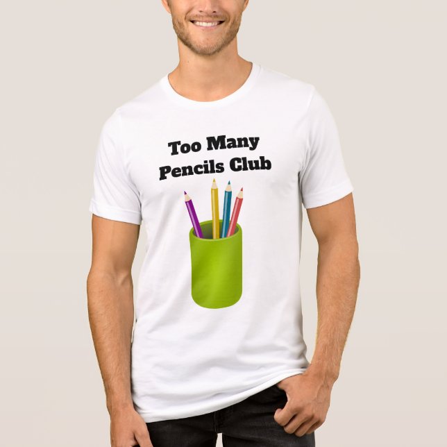 Camiseta Triblenda Too Many Pencils Club Tri-Blend Shirt  (Anverso)