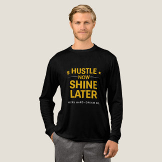 Camiseta Triblenda Trabaja Ahora Brilla Después – Trabaja Duro Sueña