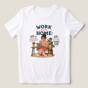 Camiseta Triblenda Trabajar desde casa todavía en pijamas