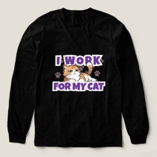 Camiseta Triblenda Trabajo para mi gato – regalo divertido para dueño