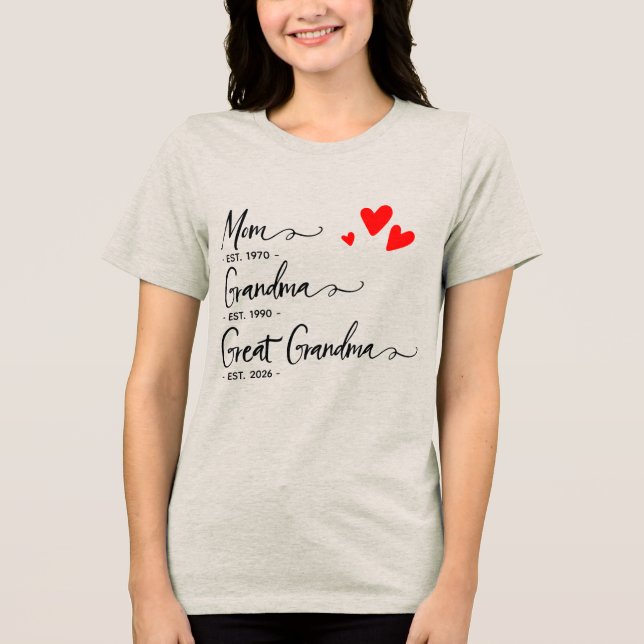 Camiseta Triblenda Trendy Custom Year Mom Grandma Great GrandmT-Shirt (Anverso)