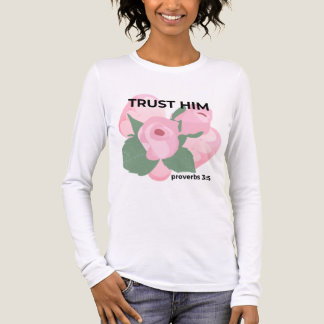 Camiseta Triblenda Trust Him Shirt Proverbs 3:5 | Christian Aesthetic