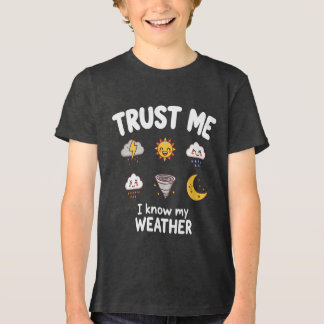 Camiseta Triblenda Trust Me I Know My Weather Funny Meteorologist Gif