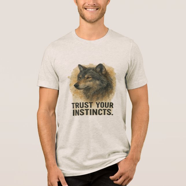 Camiseta Triblenda Trust Your Instincts Wolf Quote Tshirt (Anverso)