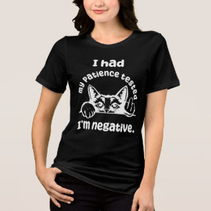 Camiseta Triblenda Tuve a mi gato gracioso probado por la paciente