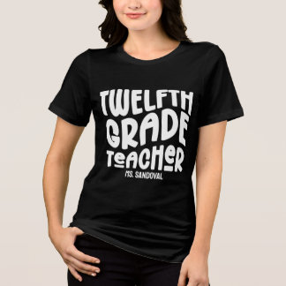 Camiseta Triblenda Twelfth Grade Teacher Simple Retro Text Custom