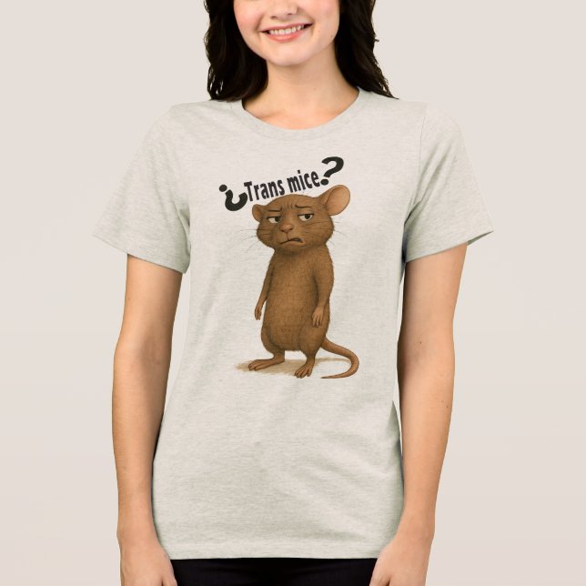 Camiseta Triblenda Un ratón confundido por una declaración tonta (Anverso)