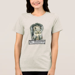 Camiseta Triblenda Una ardilla divertida, Que te agrade.