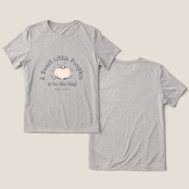 Camiseta Triblenda Una calabaza dulce está en camino mami para ser (Diseño Anverso y Reverso)