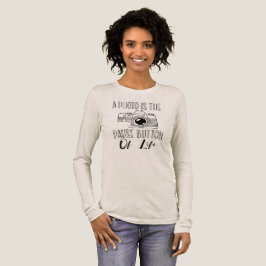 Camiseta Triblenda Una Foto Es El Botón De Pausa De La Vida