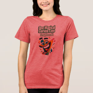 Camiseta Triblenda "Una línea mágica curvada, recta a todos: sonrisa