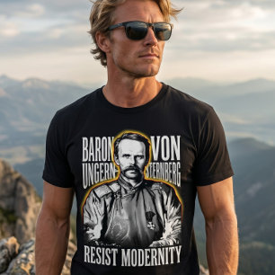 Camiseta Triblenda Ungern Sternberg Resiste la Modernidad
