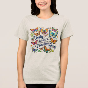 Camiseta Triblenda Unidad en el servicio, Fuerza en la comunidad - Ma