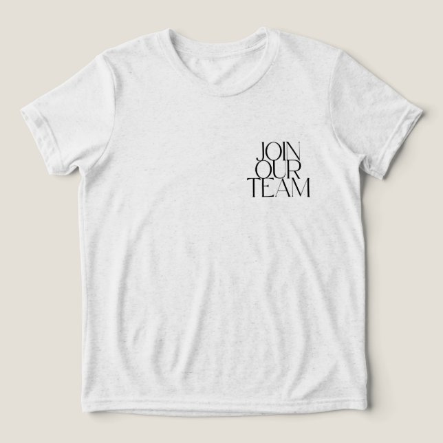 Camiseta Triblenda Unirse a nuestro equipo (Diseño delantero )