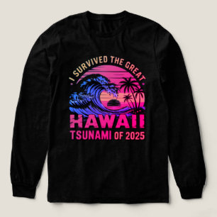 Camiseta Triblenda Vacaciones en Hawái divertidas sobreviví al tsunam