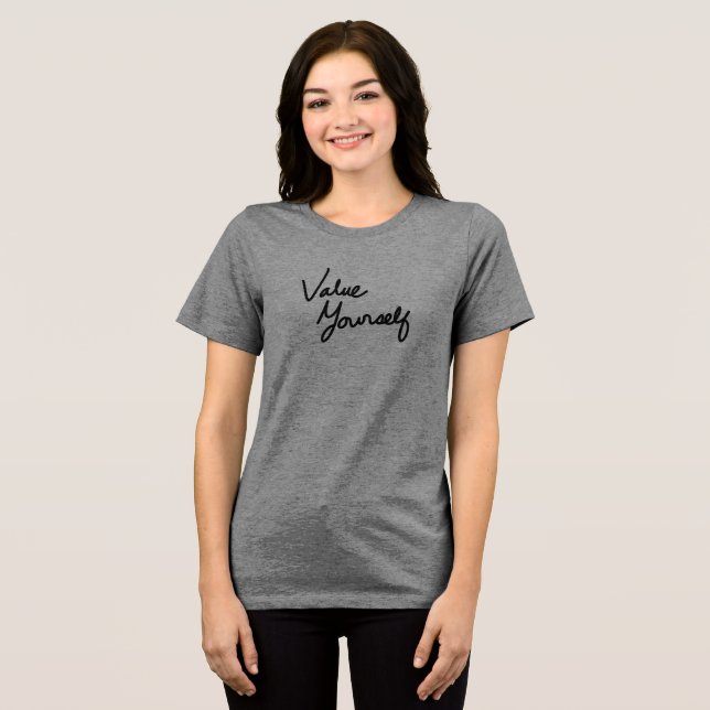 Camiseta Triblenda Value Yourself Positive Message for Self-care (Anverso Completo )