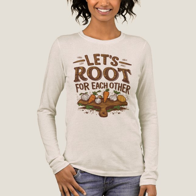 Camiseta Triblenda Vamos a arraigarnos unos a otros (Anverso)