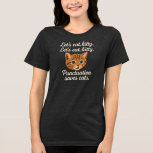 Camiseta Triblenda Vamos a comer, gatito. Vamos a comer, gatito Punt