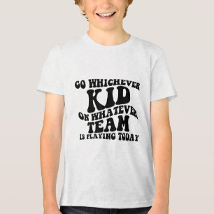 Camiseta Triblenda Ve A Cualquiera Que Juegue A Cualquier Equipo Que