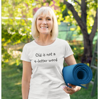 Camiseta Triblenda Viejo no es una palabra de 4 letras