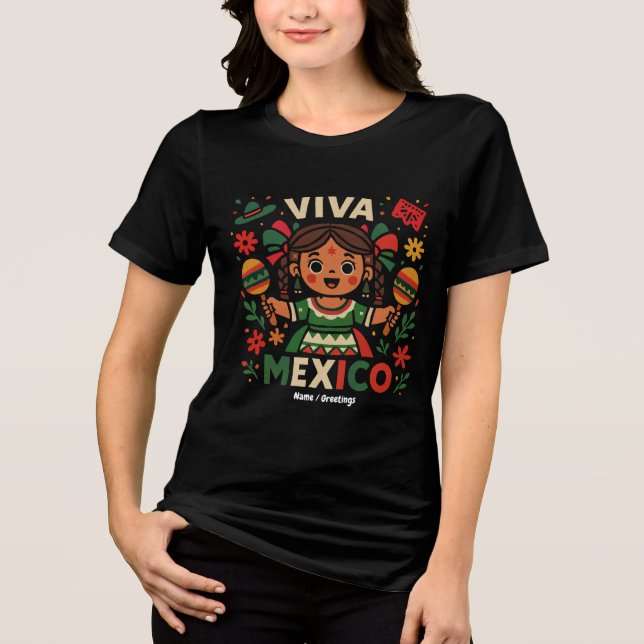 Camiseta Triblenda Viva México Día de la Independencia Chica Mexicana (Anverso)