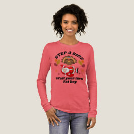 Camiseta Triblenda Wait Your Turn Fat Boy Funny Thanksgiving 