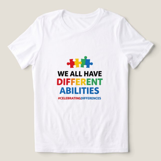 Camiseta Triblenda We All Have Different Abilities Awareness Art (Diseño delantero )