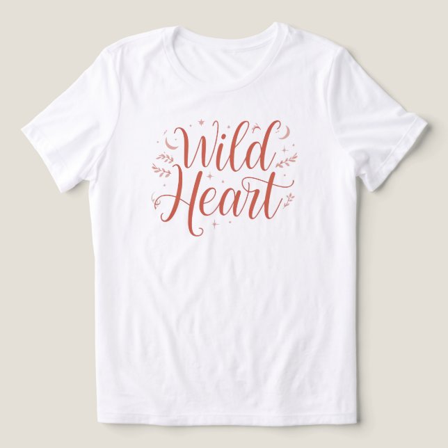 Camiseta Triblenda "Wild Heart" Free Spirit Quote (Diseño delantero )