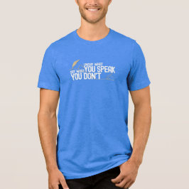 Camiseta Triblenda Witty Typography Unsay What You Speak Quote Tee
