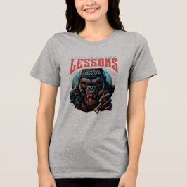 Camiseta Triblenda Women Wise Gorilla Lessons Learn T-Shirt