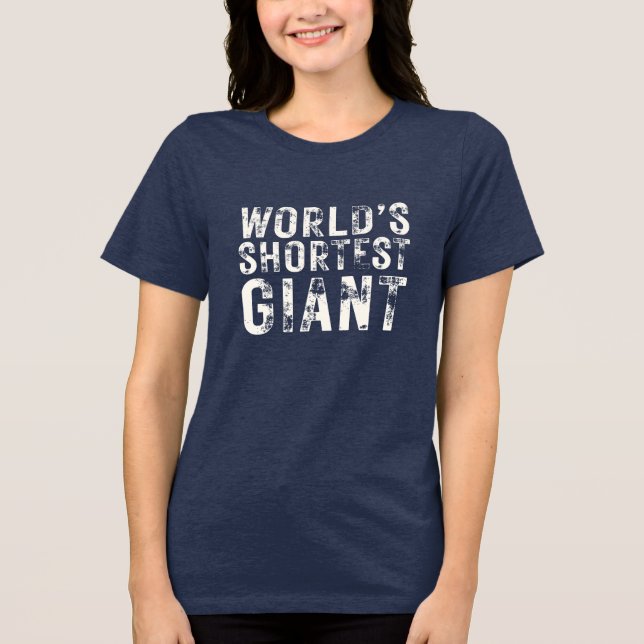 Camiseta Triblenda World's Shortest Giant (Anverso)